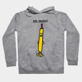 MR. SKINNY Hoodie